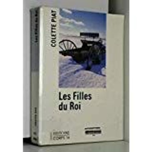 Les Filles Du Roi - Edition En Gros Caractères