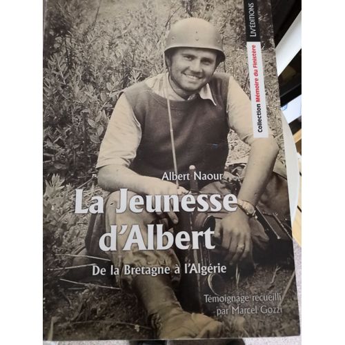 La Jeunesse D'albert - De La Bretagne À L'algérie