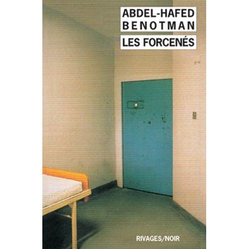 Les Forcenés