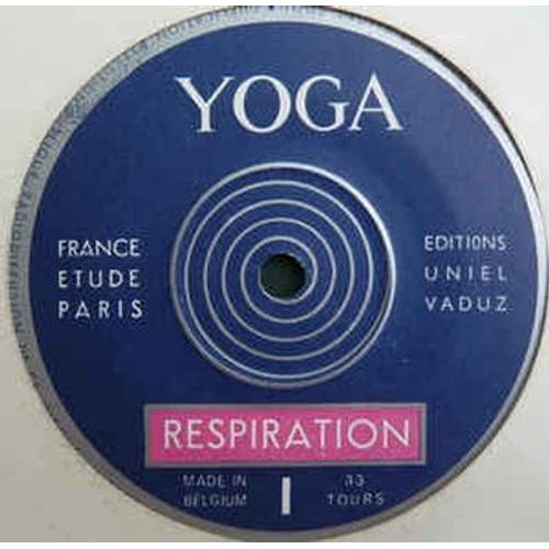 Yoga : 1 Respiration, 2 Relaxation