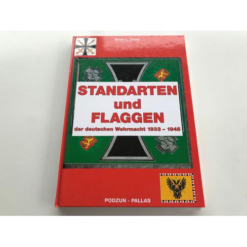 Standarten And Flaggen Der Deutschen Wermacht 1933-1945 Brian L. Davis