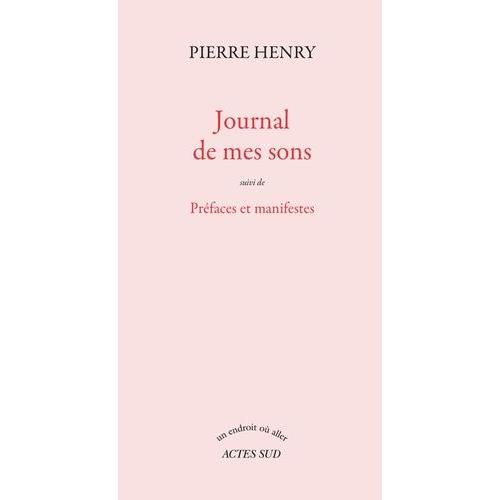 Journal De Mes Sons Suivi De Préfaces Et Manifestes