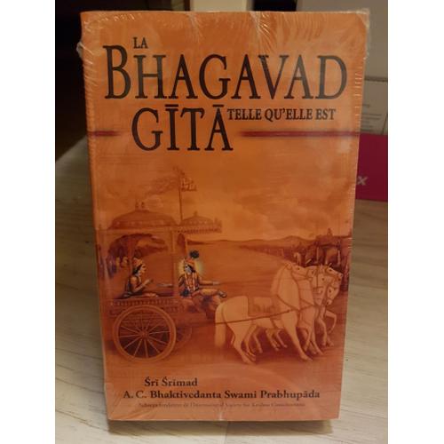 La Baghavad Gita Telle Qu'elle Est