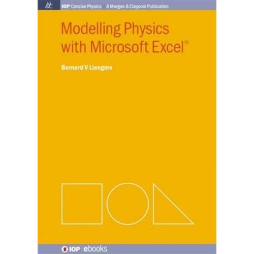 Modelling Physics With Microsoft Excel