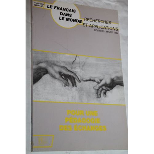 Le Français Dans Le Monde - Numéro Spécial : Pour Une Pédagogie Des Échanges