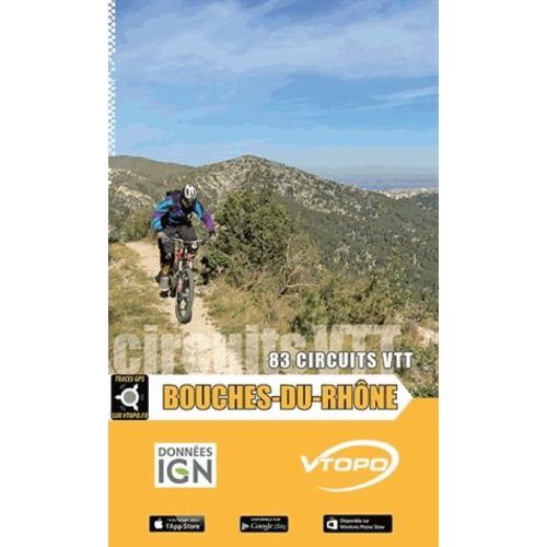 Bouches-Du-Rhône - 83 Circuits Vtt