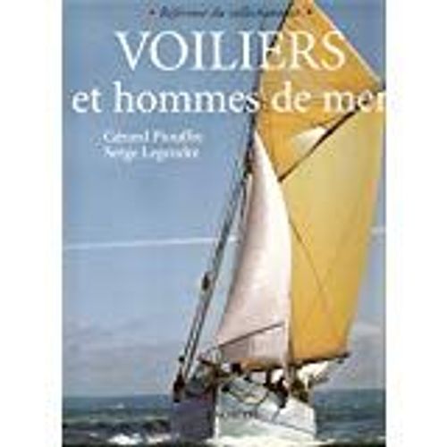 Voiliers Et Hommes De Mer