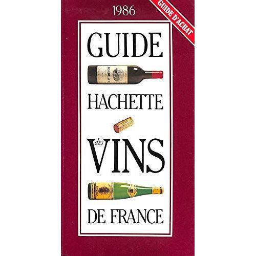 Guide Hachette Des Vins De Franc