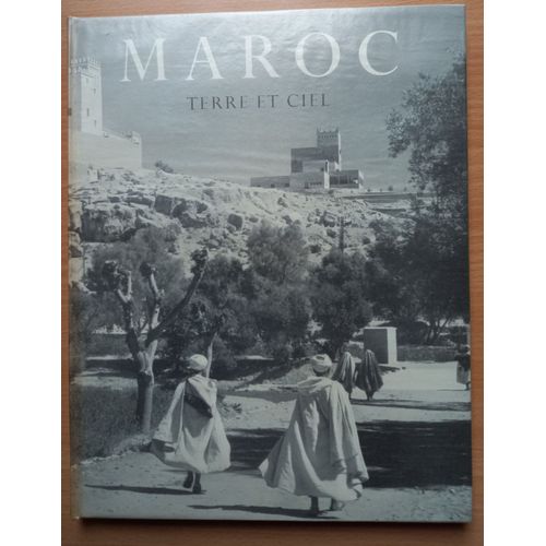 Maroc Terre Et Ciel – Jacques Mercanton – Bernard Rouget – La Guilde Du Livre, Lausanne 1954