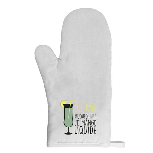 Gant De Cuisine Manique Anniversaire 90 Ans Mange Liquide