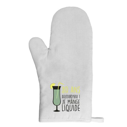 Gant De Cuisine Manique Anniversaire 80 Ans Mange Liquide