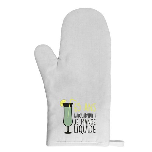 Gant De Cuisine Manique Anniversaire 65 Ans Mange Liquide