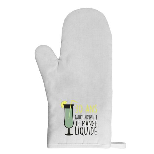 Gant De Cuisine Manique Anniversaire 30 Ans Mange Liquide