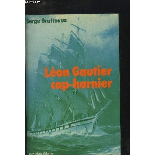 Léon Gautier. Cap-Hornier
