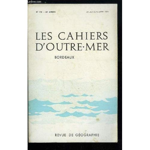 Les Cahiers D Outre-Mer N° 115 - Faits De Population Et Types D Organisation Régionale Dans Le Sud Du Brésil Avec 5 Figures Dans Le Texte Par Bernard Bret. Les Problèmes Actuels De La Petite(...)