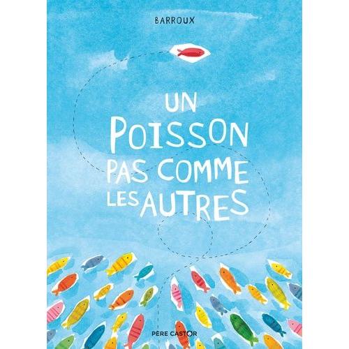 Un Poisson Pas Comme Les Autres