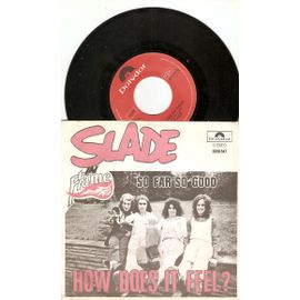 How Does It Feel ? - So Far So Good