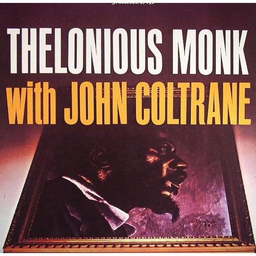 Thelonious Monk With John Coltrane