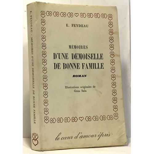 Mémoires D'une Demoiselle De Bonne Famille -Illustrations Originales De Grau Sala