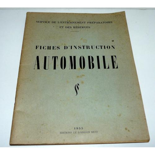 Fiches D'instruction Automobile, Service De L'entrainement Préparatoire Et Des Réserves 1955