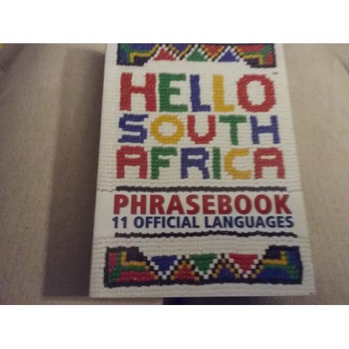 Hello South Africa - Phrasebook 11 Official Languages