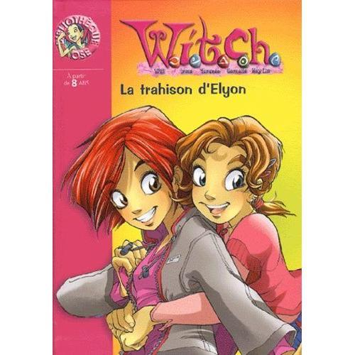 Witch Tome 2 - La Trahison D'elyon