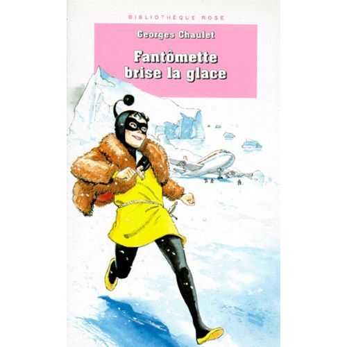 Fantômette Brise La Glace