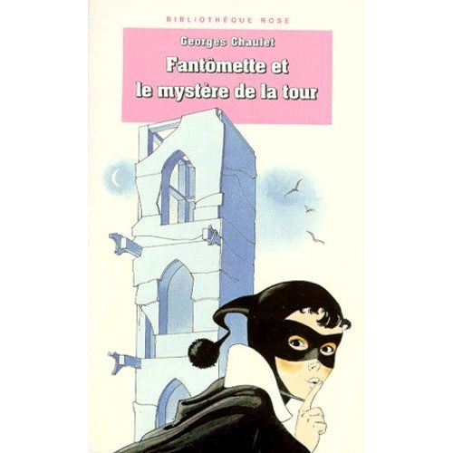 Fantômette Et Le Mystère De La Tour