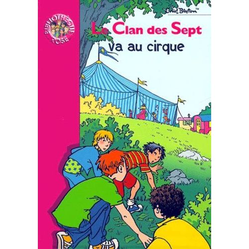 Le Clan Des Sept Va Au Cirque