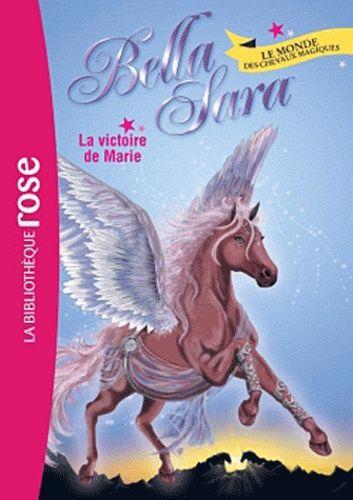 Bella Sara Tome 3 - La Victoire De Marie