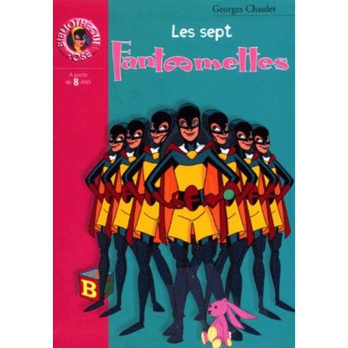 Fantômette Tome 5 - Les Sept Fantômettes