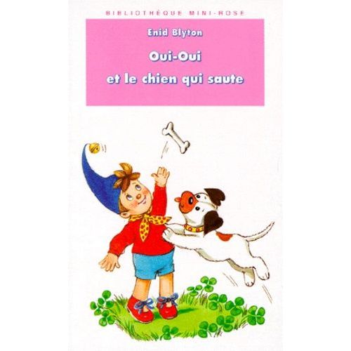 Oui-Oui Et Le Chien Qui Saute