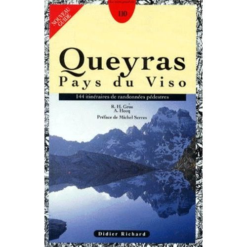 Queyras, Pays Du Viso - 144 Itinéraires De Randonnées Pédestres, 2ème Édition Revue Et Corrigée