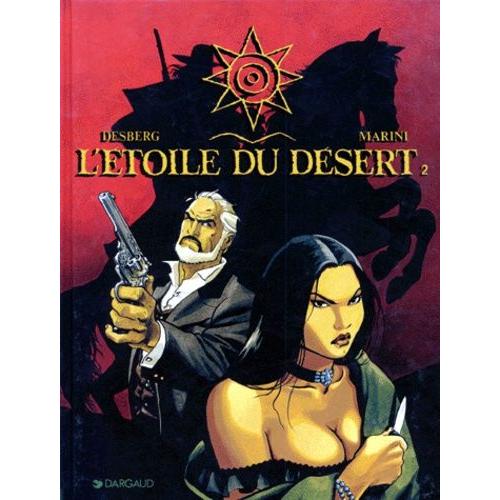 L'étoile Du Désert Tome 2