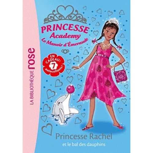 Princesse Academy - Le Manoir D'emeraude Tome 34 - Princesse Rachel Et Le Bal Des Dauphins