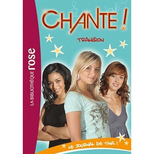 Chante ! Tome 2 - Trahison