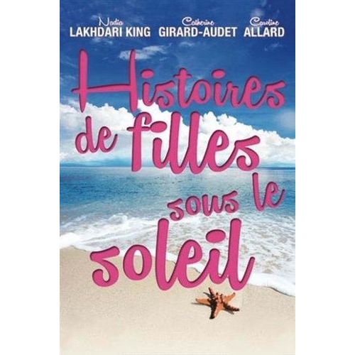 Histoire De Filles Sous Le Soleil