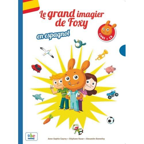 Le Grand Imagier De Foxy En Espagnol - (1 Cd Audio)