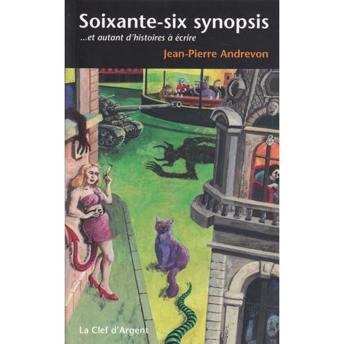 Soixante-Six Synopsis... Et Autant D'histoires À Écrire
