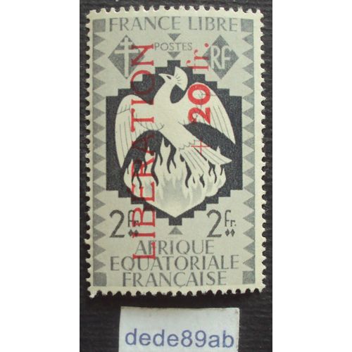 France Libre - Afrique Équatoriale Française , Série Londres. 2 Fr Ardoise Surchargé En Rouge Libération+20 Fr (Phénix,Oiseau,Flamme,Croix,Lorraine)