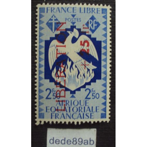 France Libre - Afrique Équatoriale Française , Série Londres. 2 Fr 50 Outremer Surchargé En Rouge Libération+25 Fr (Phénix,Oiseau,Flamme,Croix,Lorraine)