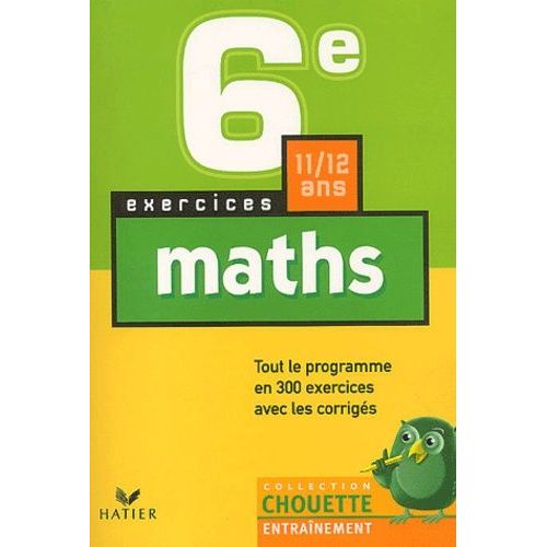 Mathématiques 6e - Exercices De Bases Conformes Au Programme De 1996
