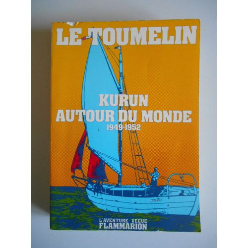 Kurun Autour Du Monde 1949-1952 / Le Toumelin / Réf52369