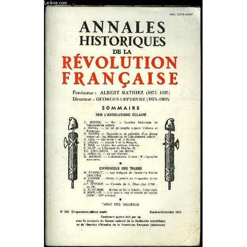 Annales Historiques De La Révolution Française N° 238 - Sur L Absolutisme Éclairé. Sur La Fonction Historique De L Absolutisme Éclairé Par A. Soboul. Le Roi Philosophe D Après Voltaire Et Rousseau Par(...)