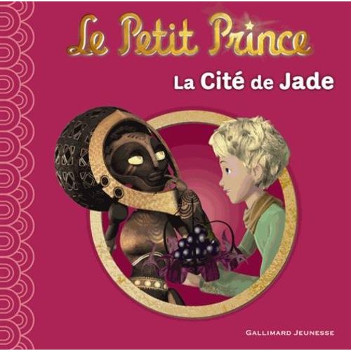 Le Petit Prince Tome 4 - La Cité De Jade