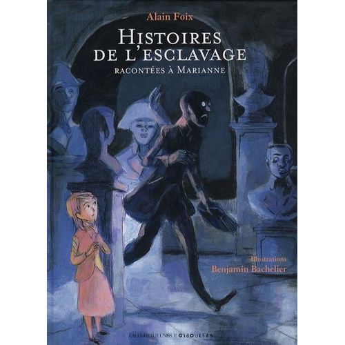Histoires De L'esclavage - Racontées À Marianne (1 Cd Audio)