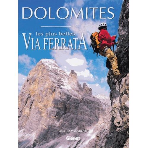 Dolomites - Les Plus Belles Via Ferrata
