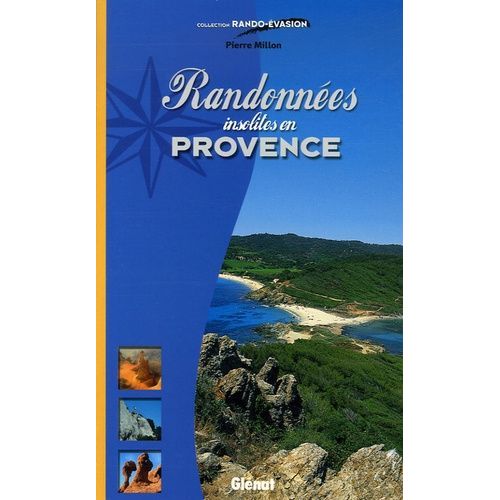 Randonnées Insolites En Provence