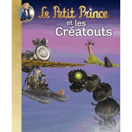 Le Petit Prince Et Les Créatouts