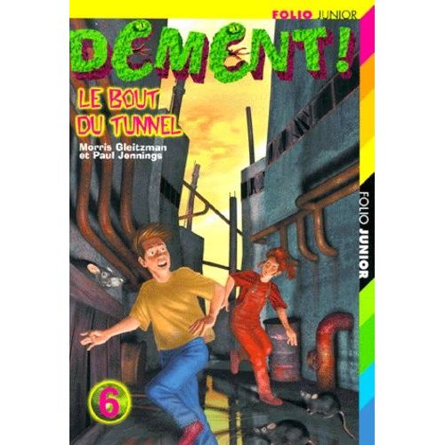 Dément ! Tome 6 : Le Bout Du Tunnel